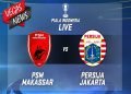 Persija dan PSM Makasar
