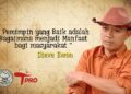 Steve Ewon: Pemimpin yang Baik Adalah Menjadi Manfaat