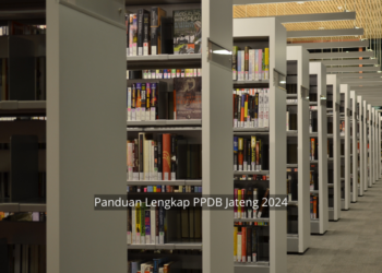 Panduan Lengkap PPDB Jateng 2024
