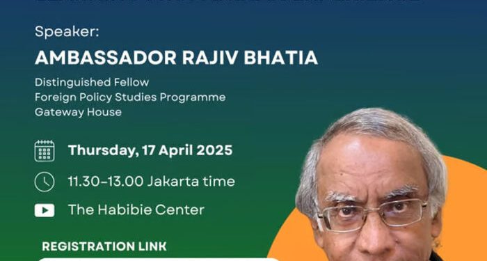 Kedubes India dan The Habibie Center Selenggarakan Diskusi Meja Bundar: Hadirkan Tokoh Diplomasi India, Dubes Rajiv Bhatia